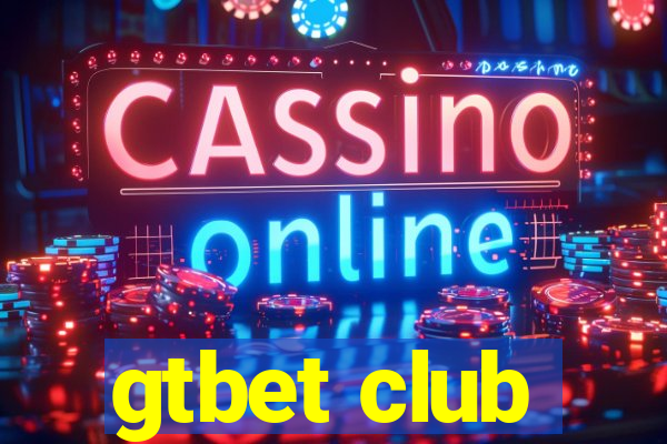 gtbet club